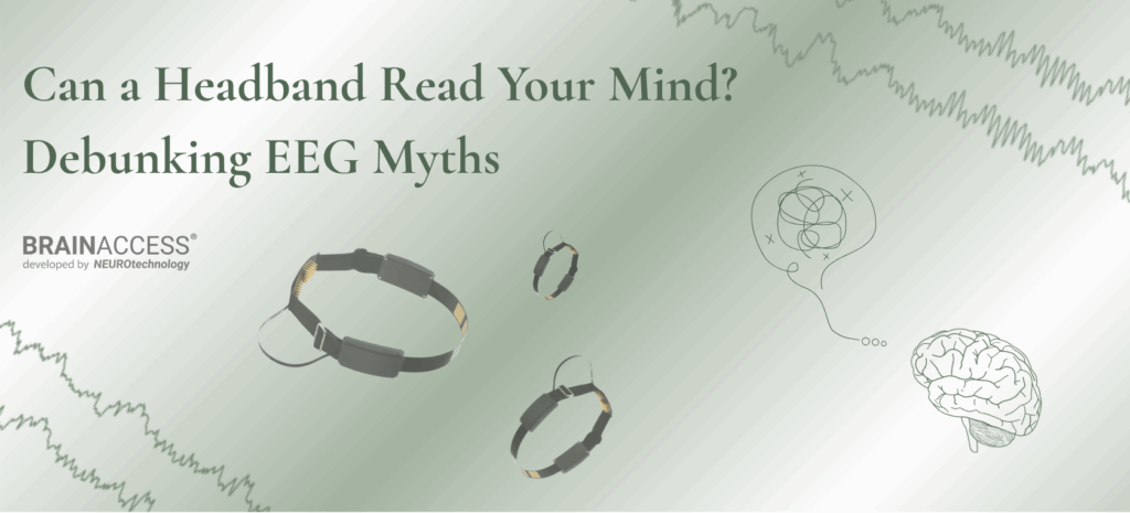 Can a Headband Read Your Mind? Debunking EEG Myths - BrainAccess Can a Headband Read Your Mind? Debunking EEG Myths